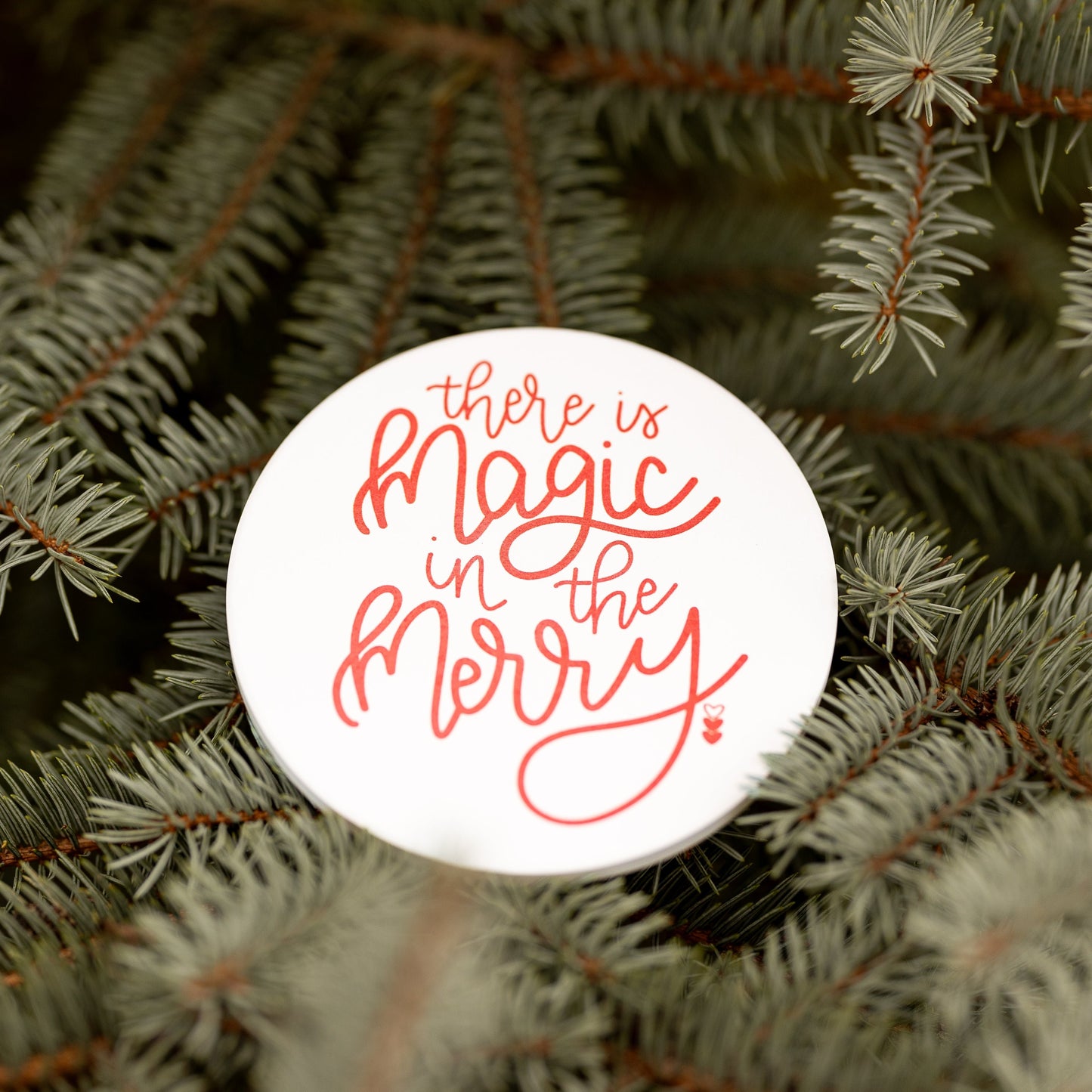 THERE IS MAGIC IN THE MERRY | CHRISTMAS COASTER