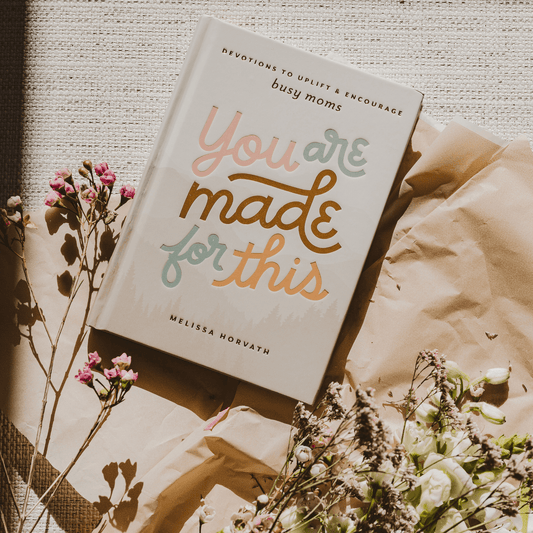 You Are Made For This: Devotions To Uplift & Encourage Moms - Made for Mama Shop