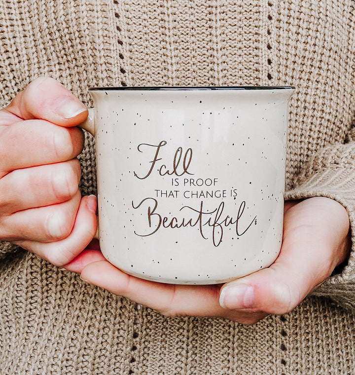 Fall Is Proof That Change Is Beautiful | Campfire Coffee Mug