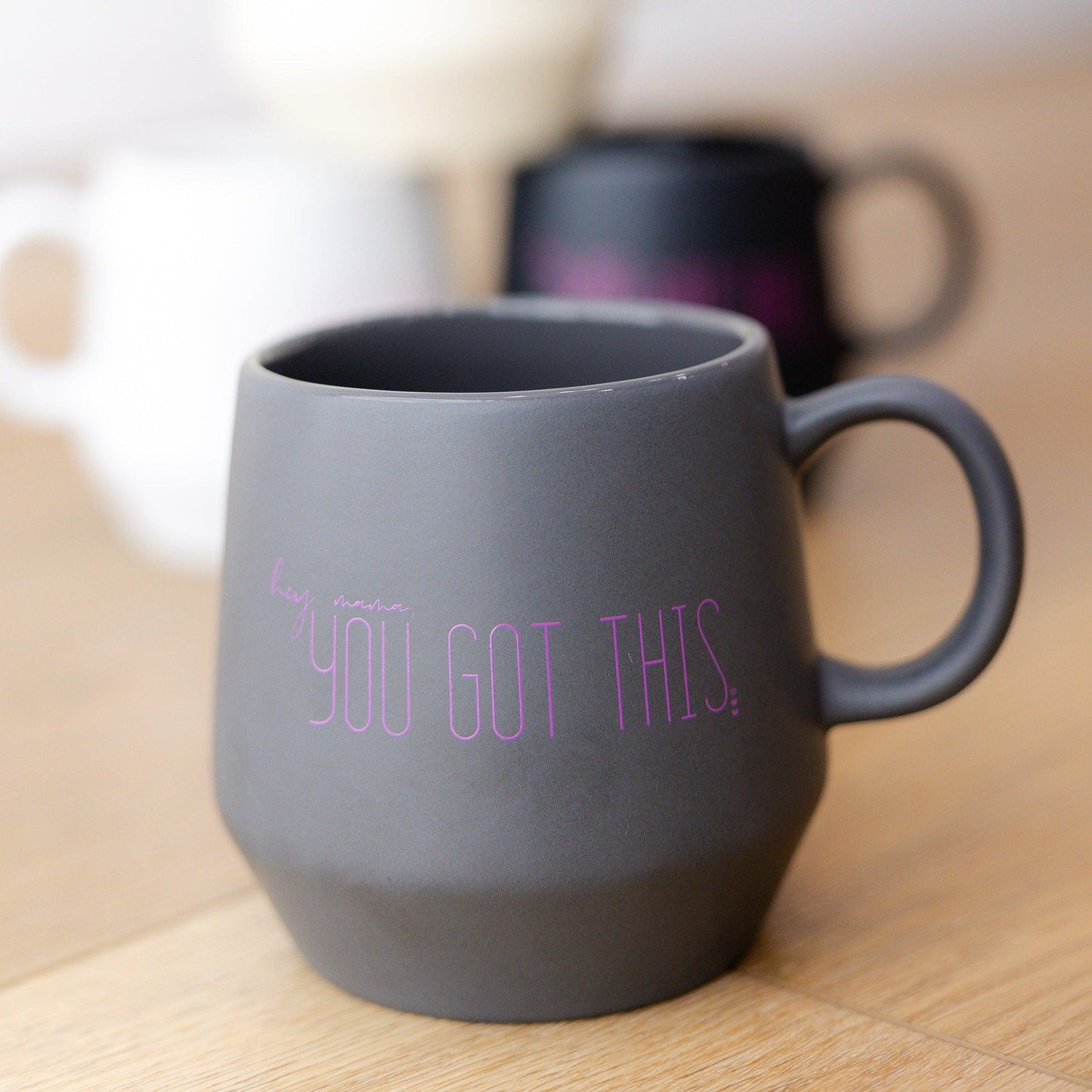 hey mama, YOU GOT THIS | Coffee Mug - Made for Mama Shop