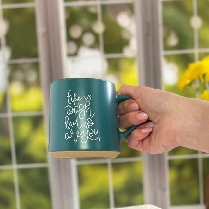 Life Is Tough But So Are You | Coffee Mug