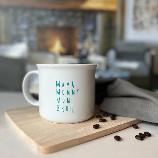 Mama Mommy Mom Bruh | Campfire Coffee Mug - Made for Mama Shop