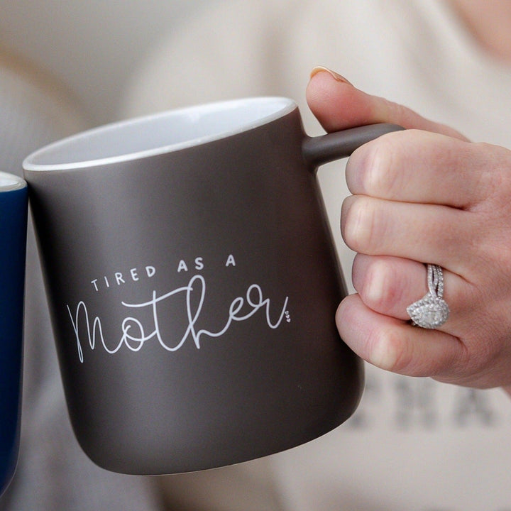 Tired as a Mother | Coffee Mug - Made for Mama Shop