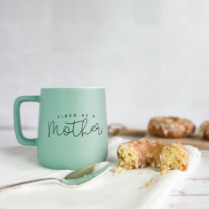 Tired as a Mother | Coffee Mug