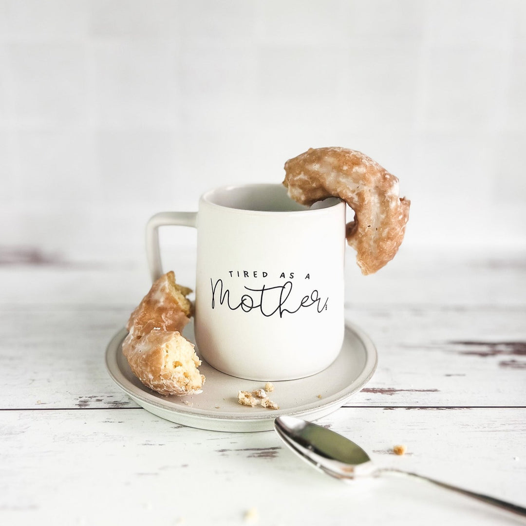 Tired as a Mother | Coffee Mug