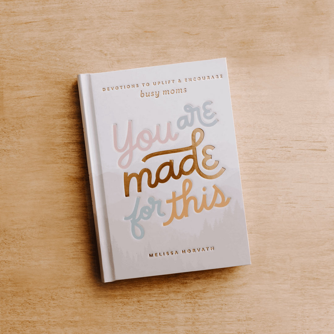 You Are Made For This: Devotions To Uplift & Encourage Moms - Made for Mama Shop