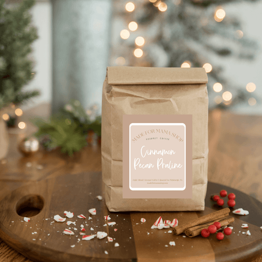 Cinnamon Pecan Praline | Gourmet Coffee - Whole Bean - Made for Mama Shop