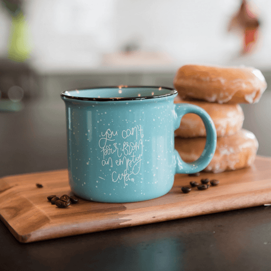 You Can't Pour From an Empty Cup | Campfire Coffee Mug - Made for Mama Shop